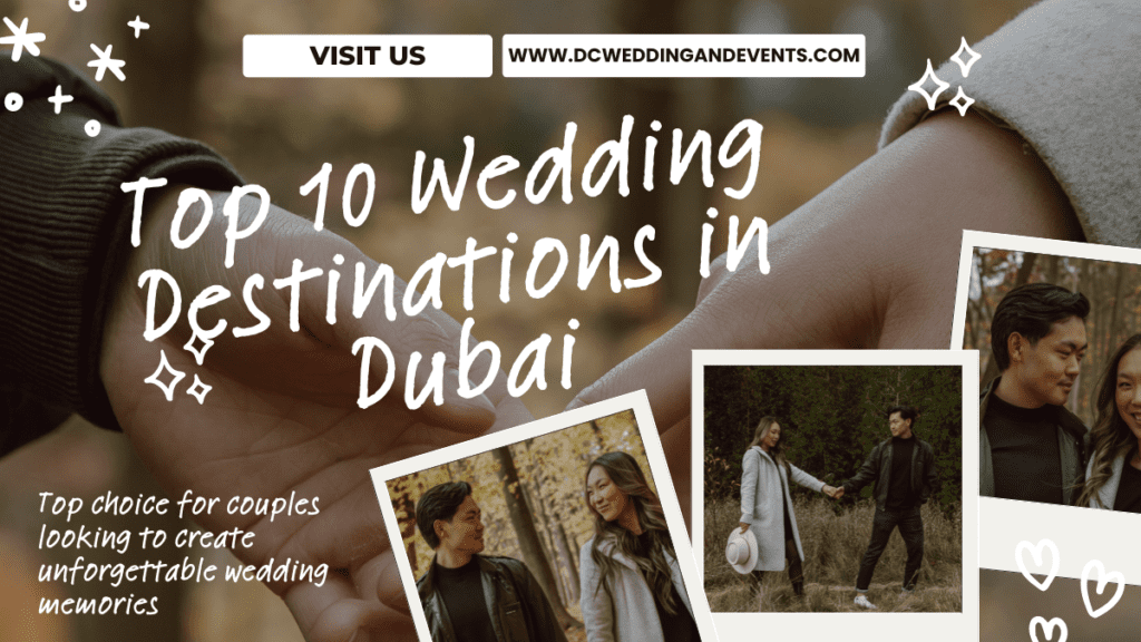 Top 10 Wedding Destinations in Dubai.