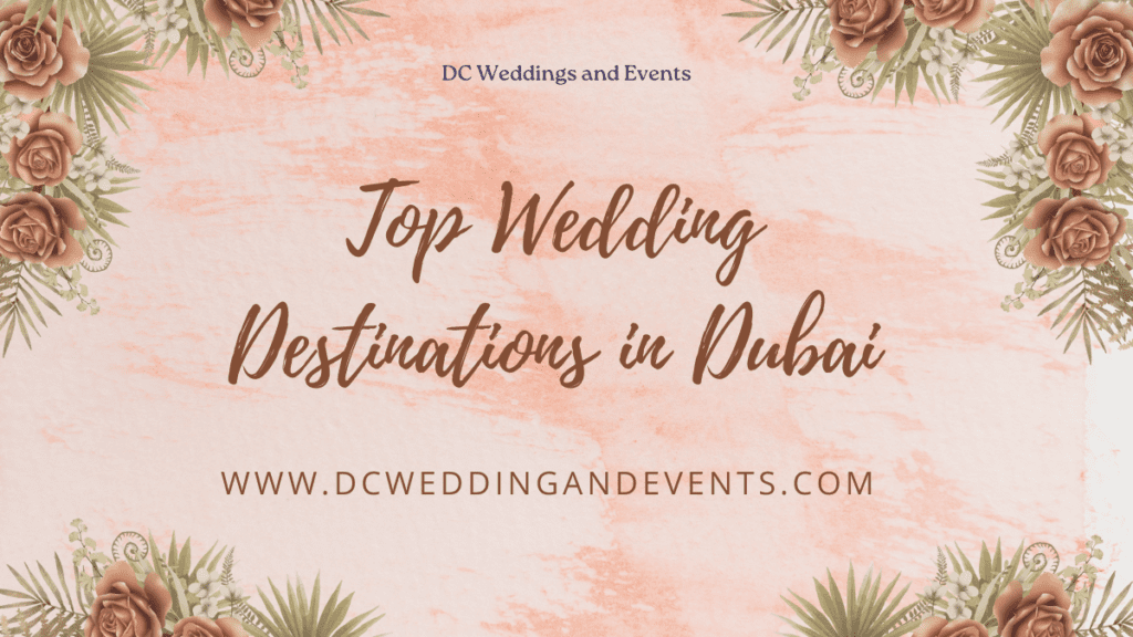 Top Wedding Destinations in Dubai