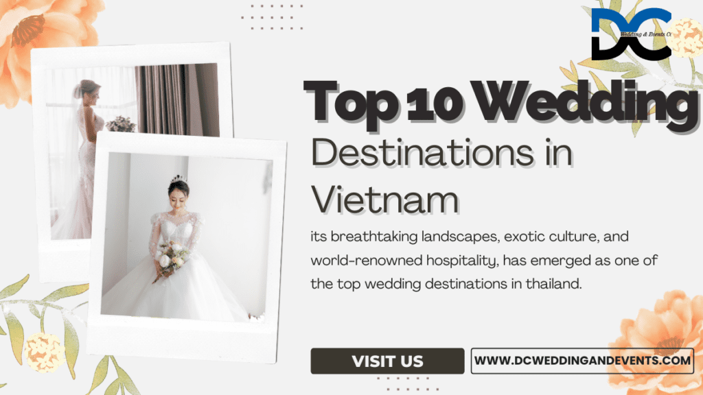 Top 10 Wedding Destinations in Vietnam