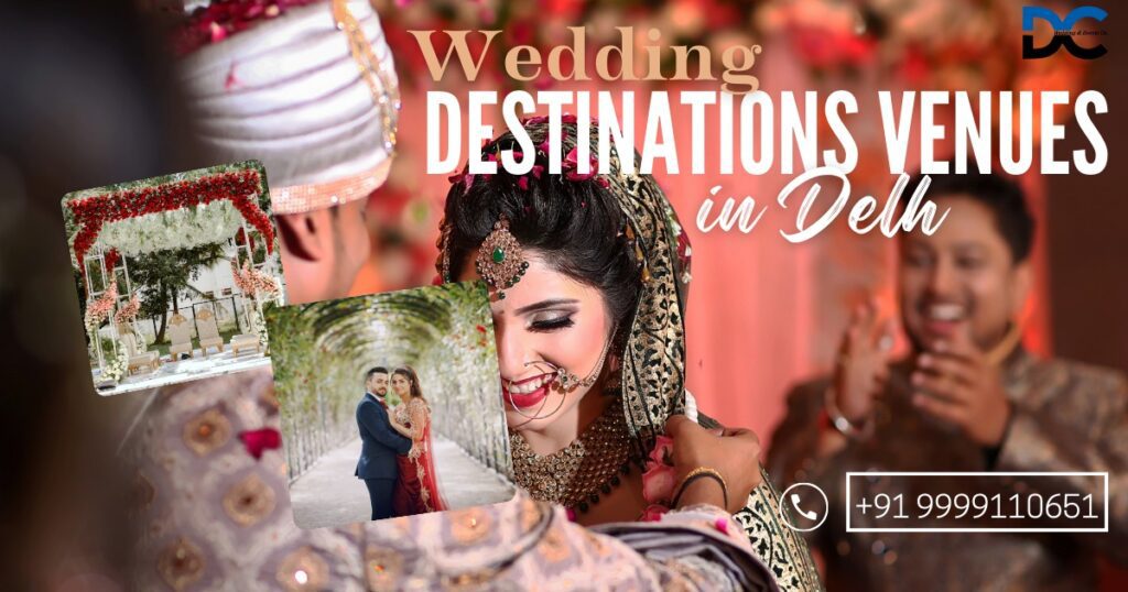 Destination Wedding Venues in Delhi