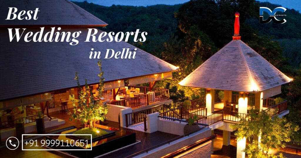 Wedding Resorts in Delhi